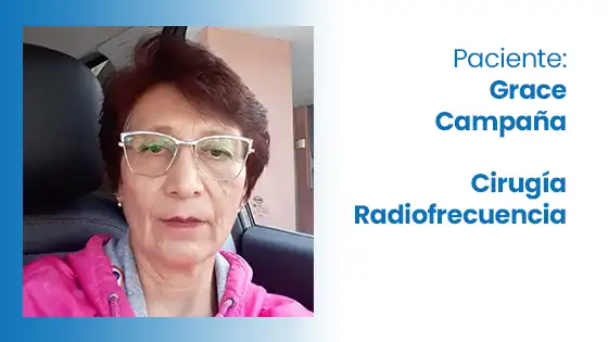 Testimonio 2 - Paciente Grace Campaña